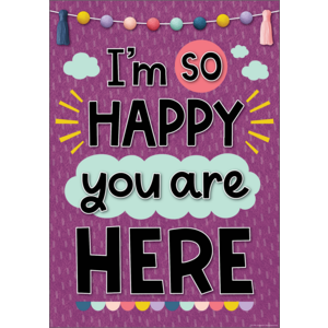 TCR7445 I’m So Happy You Are Here Positive Poster Image