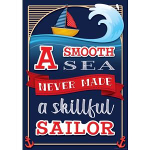 TCR7515 A Smooth Sea Never Made a Skillful Sailor Positive Poster Image