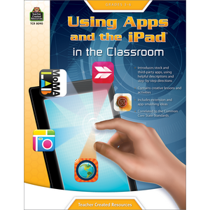 Using Apps and the iPad in the Classroom Grade 3-6