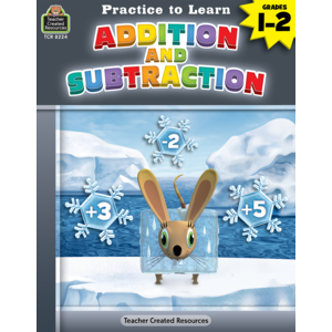 TCR8224 Practice to Learn: Addition and Subtraction Grades 1-2 Image
