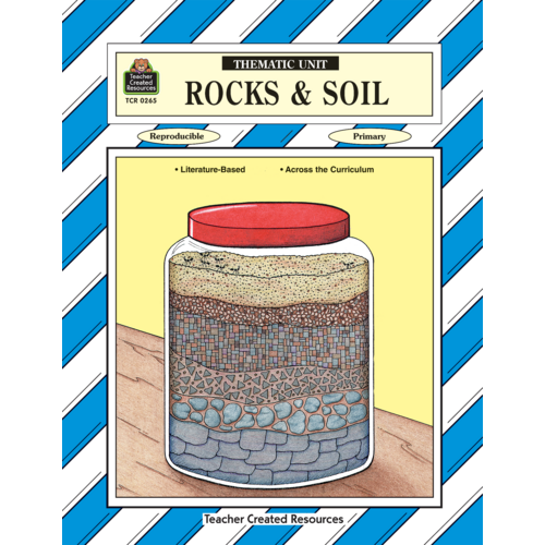 Rocks Soil Thematic Unit TCR0265 Teacher Created Resources rocks-soil-thematic-unit-tcr0265-teacher-created-resources