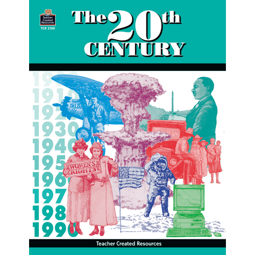 The 20th Century TCR2100 Teacher Created Resources
