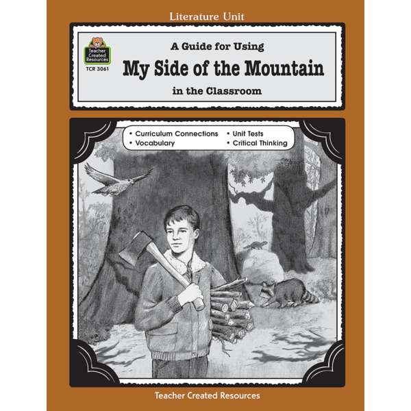 a-guide-for-using-my-side-of-the-mountain-in-the-classroom-tcr3061