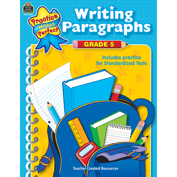 Writing paragraphs grade 5 tcr3348 teacher created resources