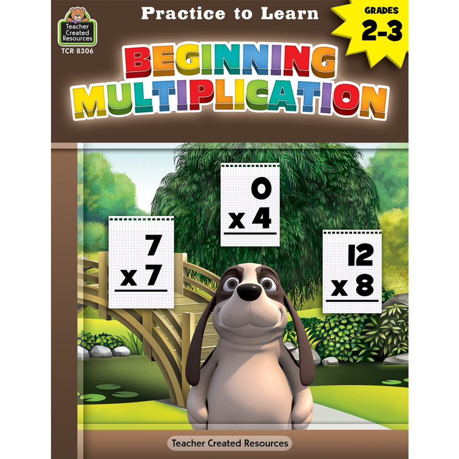 practice-to-learn-beginning-multiplication-tcr8306-teacher-created