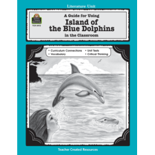 A Guide for Using Island of the Blue Dolphins in the Classroom