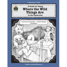 A Guide for Using Where the Wild Things Are in the Classroom