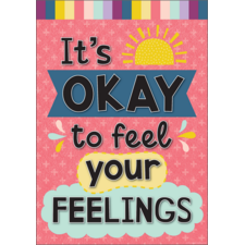 It’s Okay to Feel Your Feelings Positive Poster