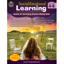 Social-Emotional Learning: Lessons for Developing Decision-Making Skills Grades 4-6