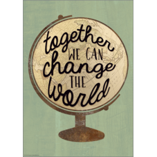 Together We Can Change the World Positive Poster