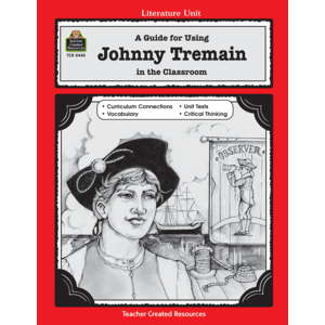 TCR0440 A Guide for Using Johnny Tremain in the Classroom Image
