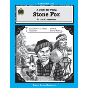 TCR0567 A Guide for Using Stone Fox in the Classroom Image