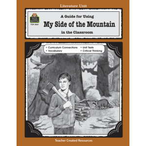 TCR3061 A Guide for Using My Side of the Mountain in the Classroom Image