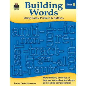 TCR3136 Building Words: Using Roots, Prefixes and Suffixes Gr 5 Image