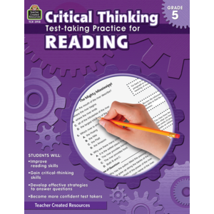 Critical Thinking: Test-taking Practice for Reading Grade 5