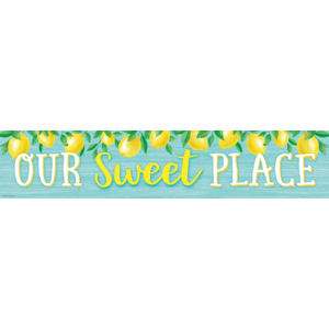 TCR8492 Lemon Zest Our Sweet Place Banner Image