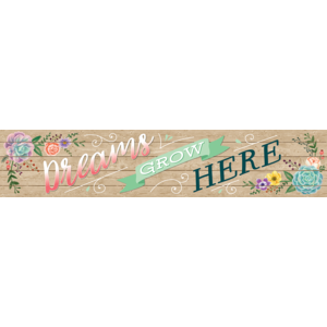 TCR8594 Rustic Bloom Dreams Grow Here Banner Image