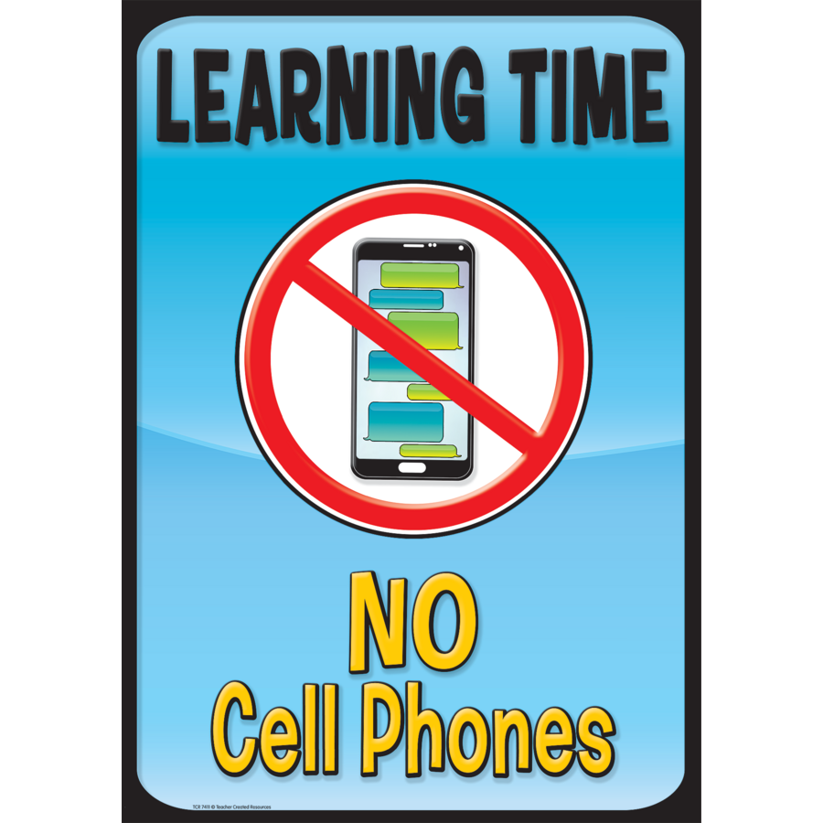 Learning Time, No Cell Phones Positive Poster - TCR7411 | Teacher ...