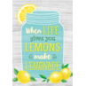TCR7956 When Life Gives You Lemons Make Lemonade Positive Poster