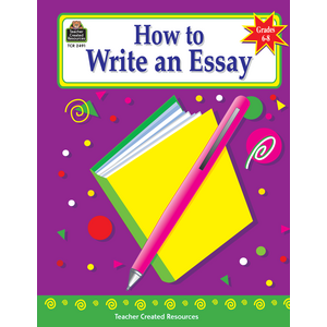 TCR2491 How to Write an Essay, Grades 6-8 Image
