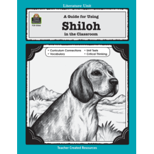 A Guide for Using Shiloh in the Classroom