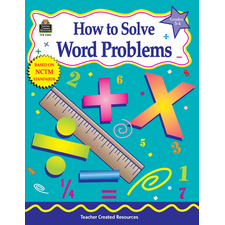 How to Solve Word Problems, Grades 3-4