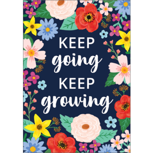 TCR7542 Keep Going, Keep Growing Positive Poster Image