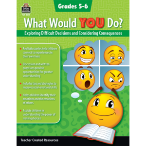 TCR8314 What Would YOU Do?: Exploring Difficult Decisions and Considering Consequences (Gr. 5–6) Image