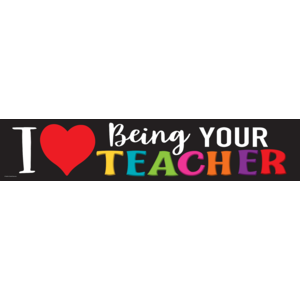 TCR8470 I Love Being Your Teacher Banner Image