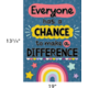 Everyone Has a Chance to Make a Difference Positive Poster Alternate Image SIZE