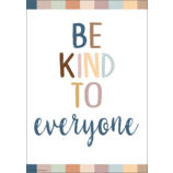 Be Kind to Everyone Positive Poster