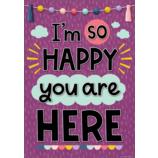 I’m So Happy You Are Here Positive Poster