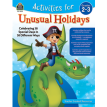 TCR8319 Activities for Unusual Holidays: Celebrating 38 Special Days in 38 Different Ways (Gr. 2–3)
