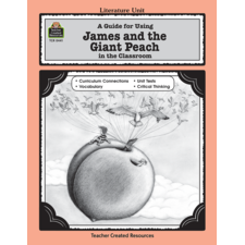A Guide for Using James and the Giant Peach in the Classroom