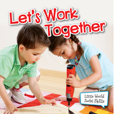 Lets Work Together (Little World Social Skills)