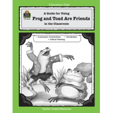 A Guide for Using Frog and Toad Are Friends in the Classroom