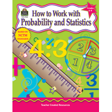 How to Work With Probability and Statistics, Grades 6-8