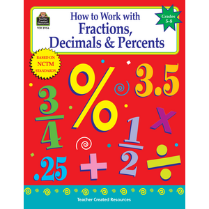 TCR2956 How to Work with Fractions, Decimals & Percents, Grades 5-8 Image