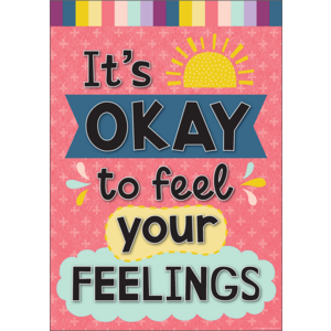 TCR7444 It’s Okay to Feel Your Feelings Positive Poster Image