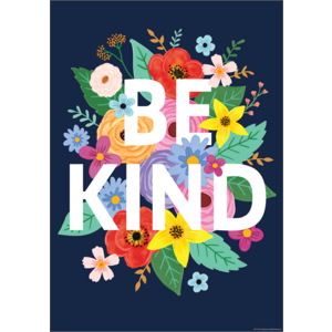 TCR7541 Wildflowers Be Kind Positive Poster Image