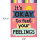 It’s Okay to Feel Your Feelings Positive Poster Alternate Image SIZE