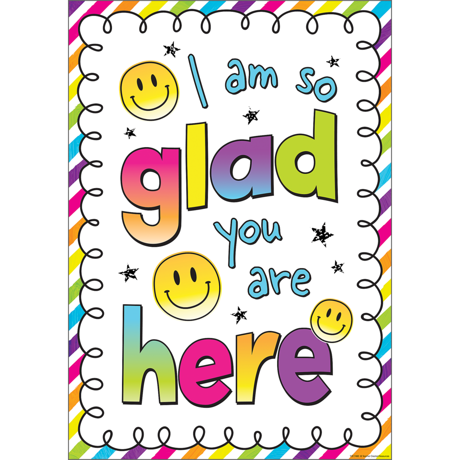 i-am-so-glad-you-are-here-positive-poster-tcr7480-teacher-created