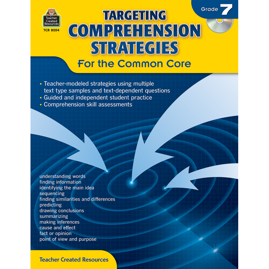 Targeting Comprehension Strategies for the Common Core Grade 7 ...