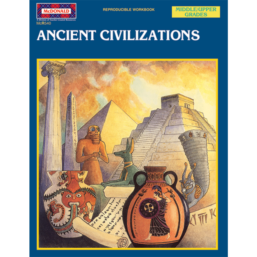 Ancient Civilizations Reproducible Workbook TCRR540 Teacher Created   R540 