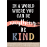 TCR7399 Wonderfully Wild Be Kind Positive Poster