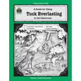 A Guide for Using Tuck Everlasting in the Classroom