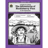 A Guide for Using The Adventures of Huckleberry Finn in the Classroom