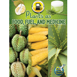 Plants as Food, Fuel and Medicine