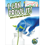 I Can Prove It! Investigating Science