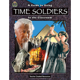 A Guide for Using Time Soldiers in the Classroom